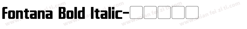 Fontana Bold Italic字体转换